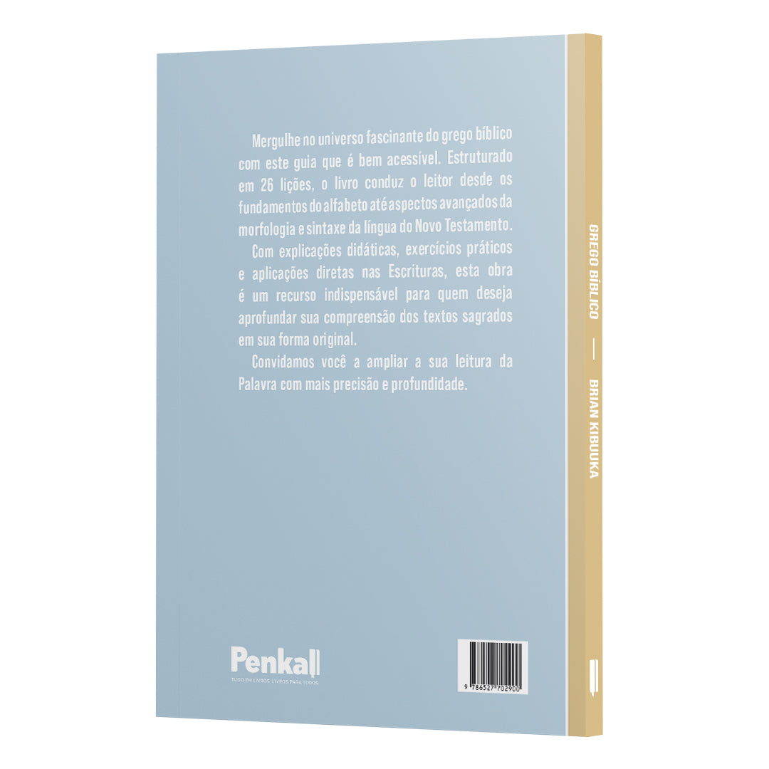 Grego Bíblico: Noções Gramaticais para leitura, exegese &amp; aplicação | Brian Kibuuka