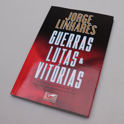 Guerras, Lutas e Vitórias | Jorge Linhares