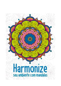 Harmonize Seu Ambiente Com Mandalas | James Misse | Pé Da Letra