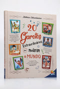 Histórias Extraordinárias | 20 Garotos Extraordinários Que Mudaram o Mundo | Todolivro