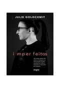 Imperfeitos | Julie Goldchmit