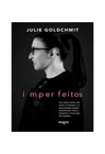 Imperfeitos | Julie Goldchmit