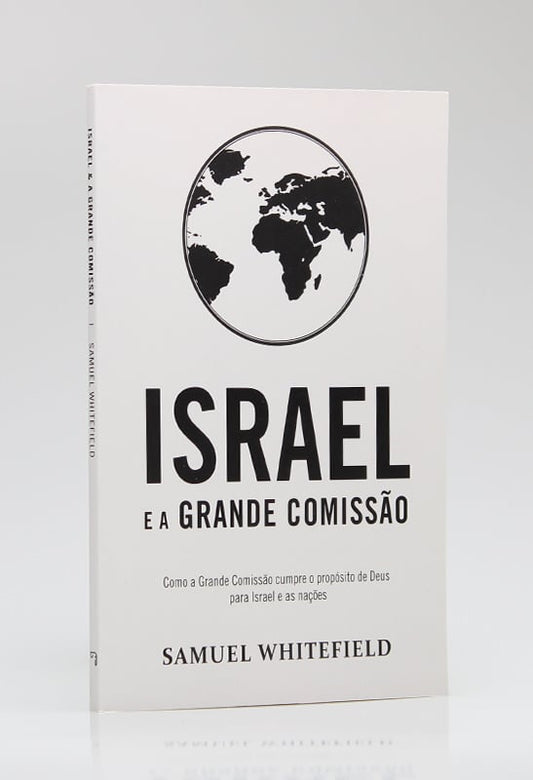 Israel e a Grande Comissão | Samuel Whitefield