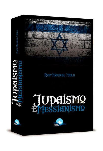 Judaísmo E Messianismo | Rav. Maorel Melo