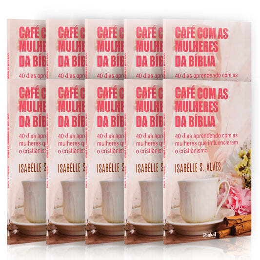 Kit 10 Livros | Café com as Mulheres da Bíblia | Isabelle S. Alves
