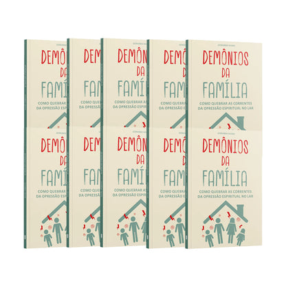 Kit 10 livros - Dêmonios da Família | Como Quebrar as Correntes da Opressão Espiritual no Lar | Leonardo Xavier