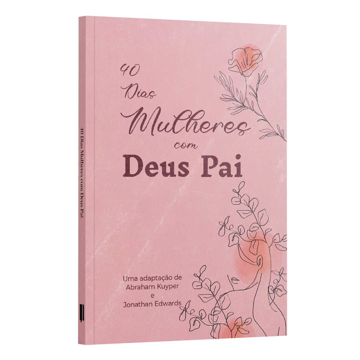 KIT 10 Unidades | 40 Dias Mulheres com Deus Pai