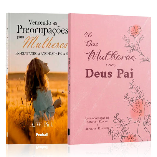 Kit 2 Livros - 40 Dias Mulheres com Deus Pai: Descobrindo a Força Interior
