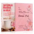 Kit 2 Livros - 40 Dias Mulheres com Deus Pai: Explorando o Propósito Divino