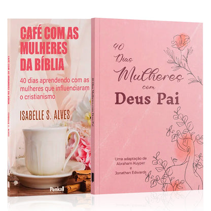 Kit 2 Livros - 40 Dias Mulheres com Deus Pai: Explorando o Propósito Divino