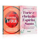 Kit 2 Livros - Corações Forjados em Deus | A Forja + Forte e cheia do Espírito Santo | Isabelle S. Alves
