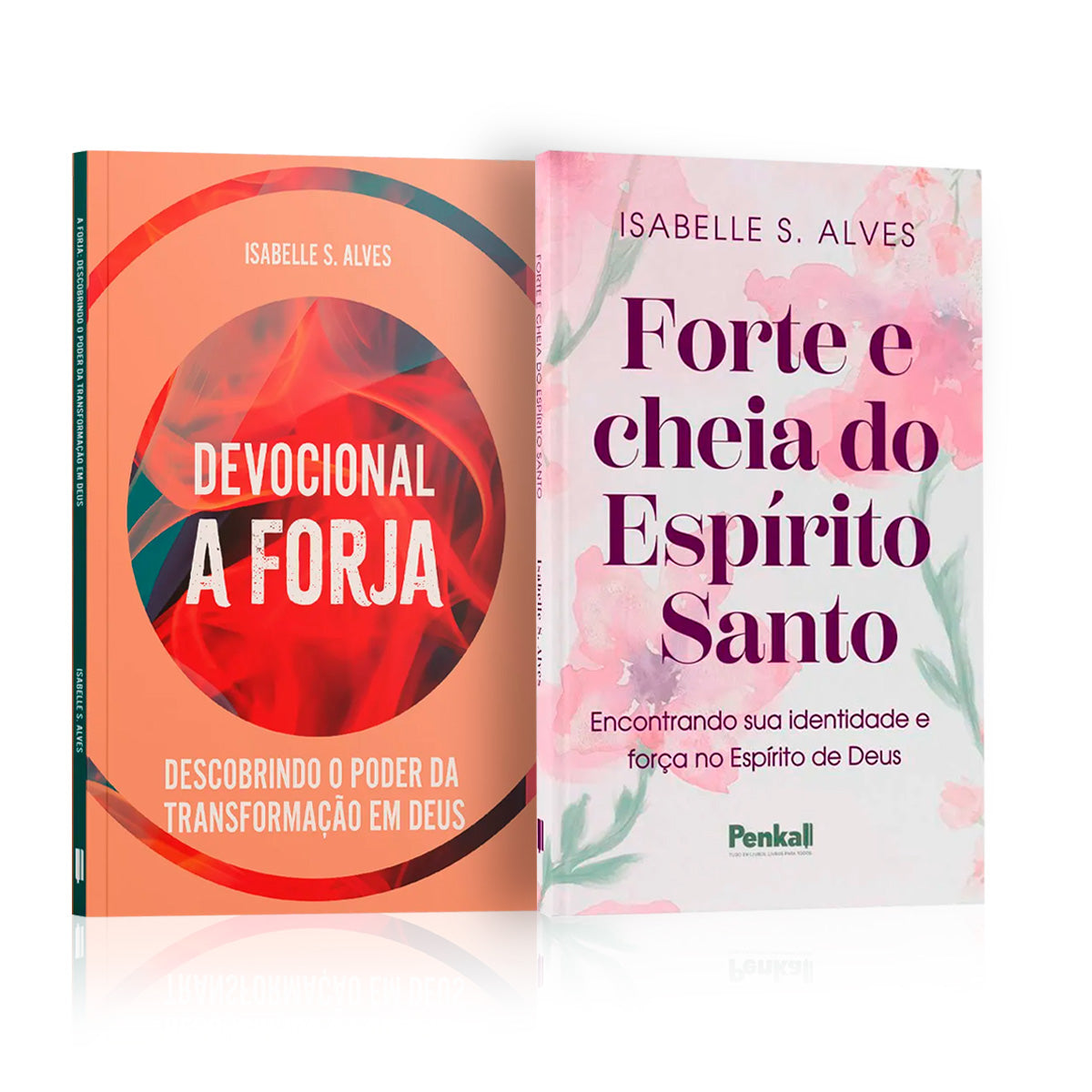 Kit 2 Livros - Corações Forjados em Deus | A Forja + Forte e cheia do Espírito Santo | Isabelle S. Alves