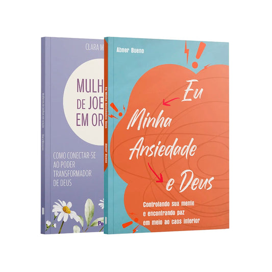 Kit 2 Livros - Esperança e Fé (Eu, Minha Ansiedade e Deus + Mulheres de Joelhos em Oração)