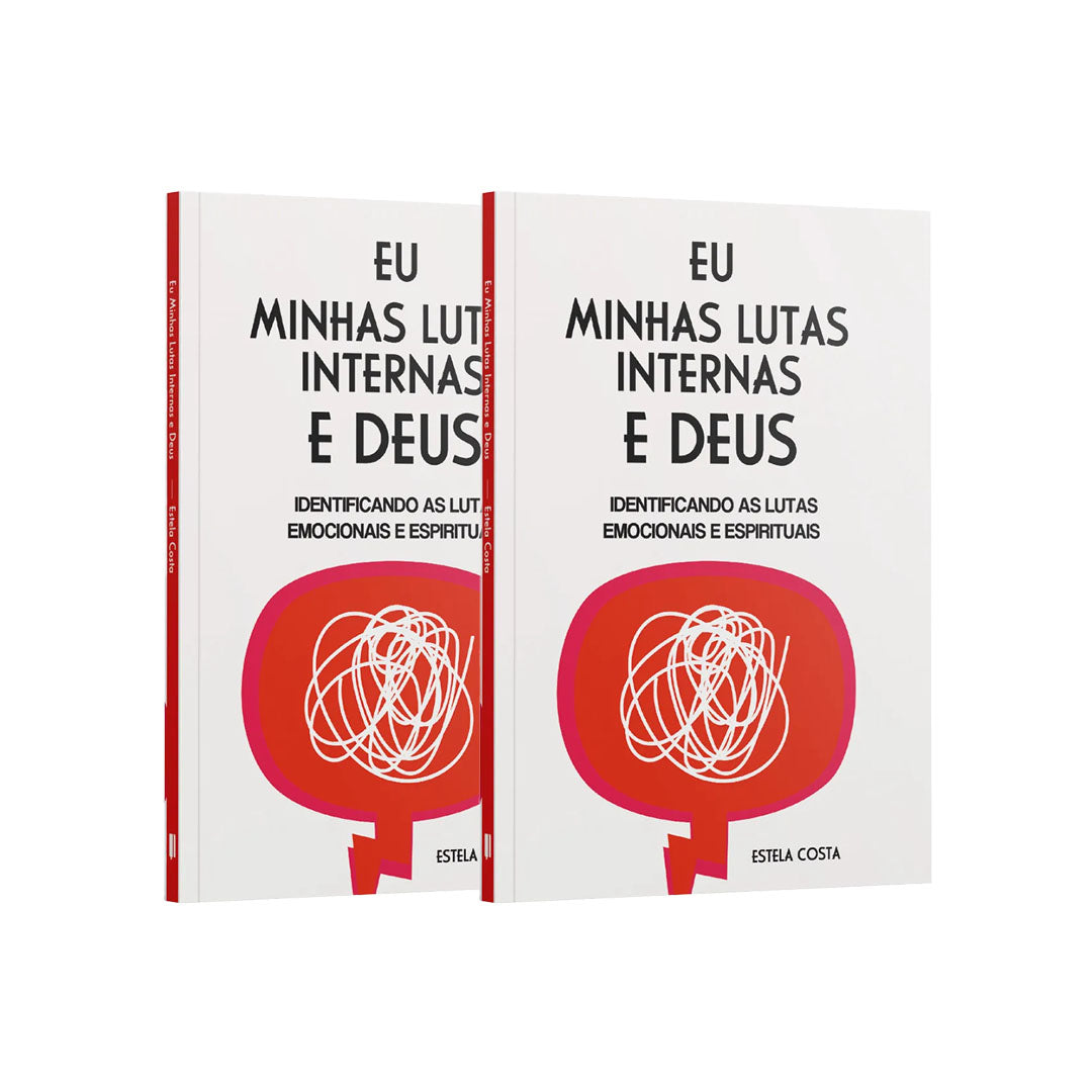 Kit 2 Livros - Eu, Minhas Lutas Internas e Deus | Identificando as Lutas Emocionais e Espirituais | Estela Costa