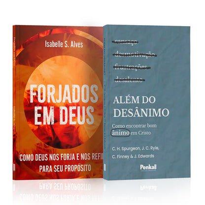 Kit 2 Livros - Forjando Almas | Forjados em Deus + Além do Desânimo | C. H. Spurgeon