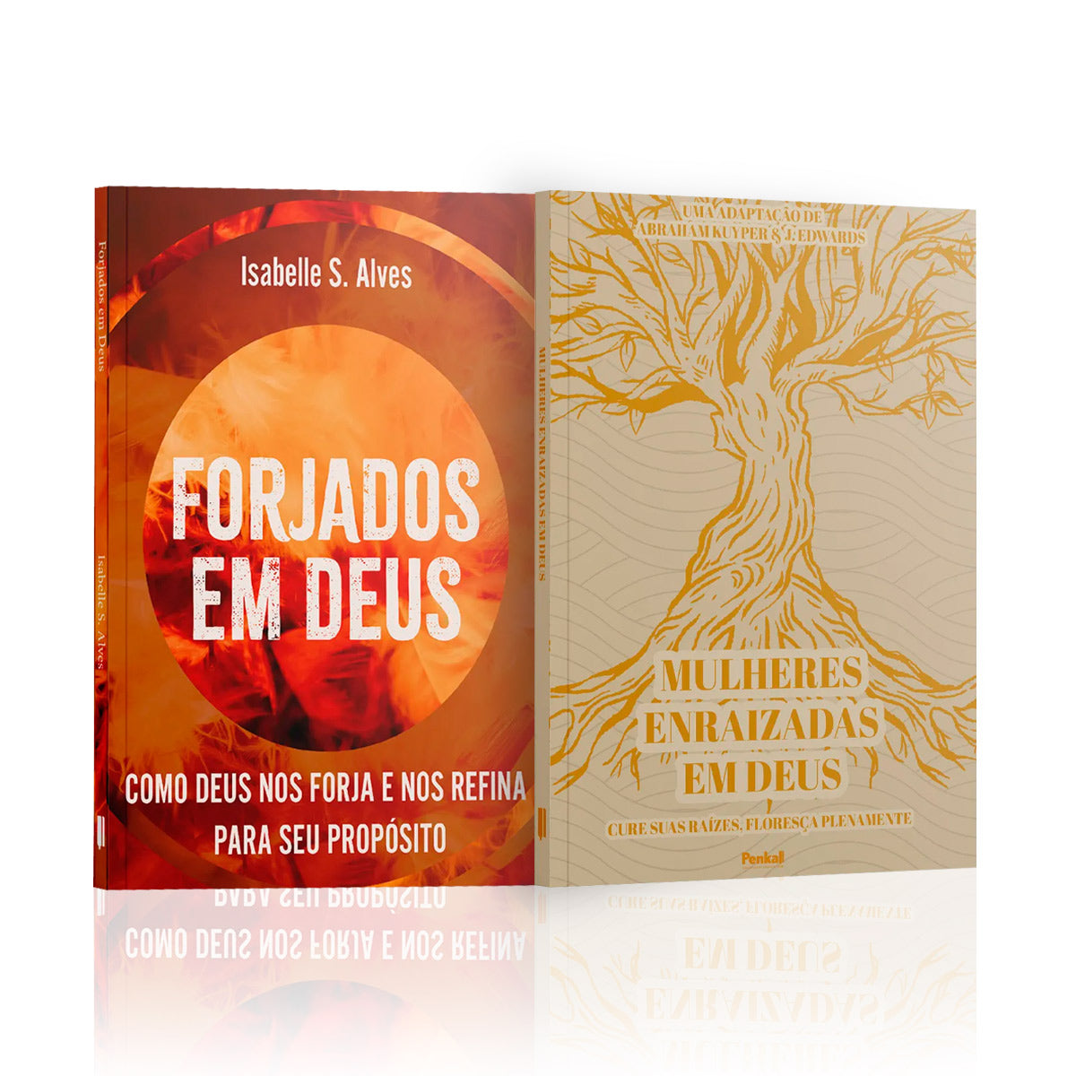 Kit 2 Livros - Forjando Almas | Forjados em Deus + Mulheres Enraizadas