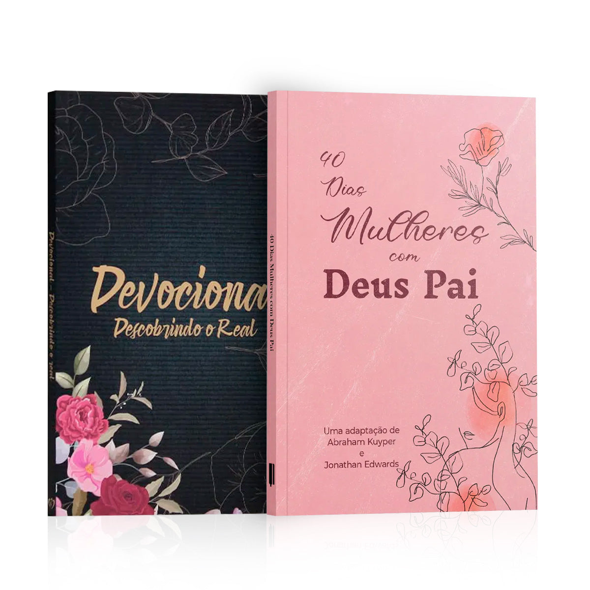 Kit 2 Livros - Intimidade com o Pai | Devocional Descobrindo o Real | Floral + 40 Dias Mulheres com Deus Pai