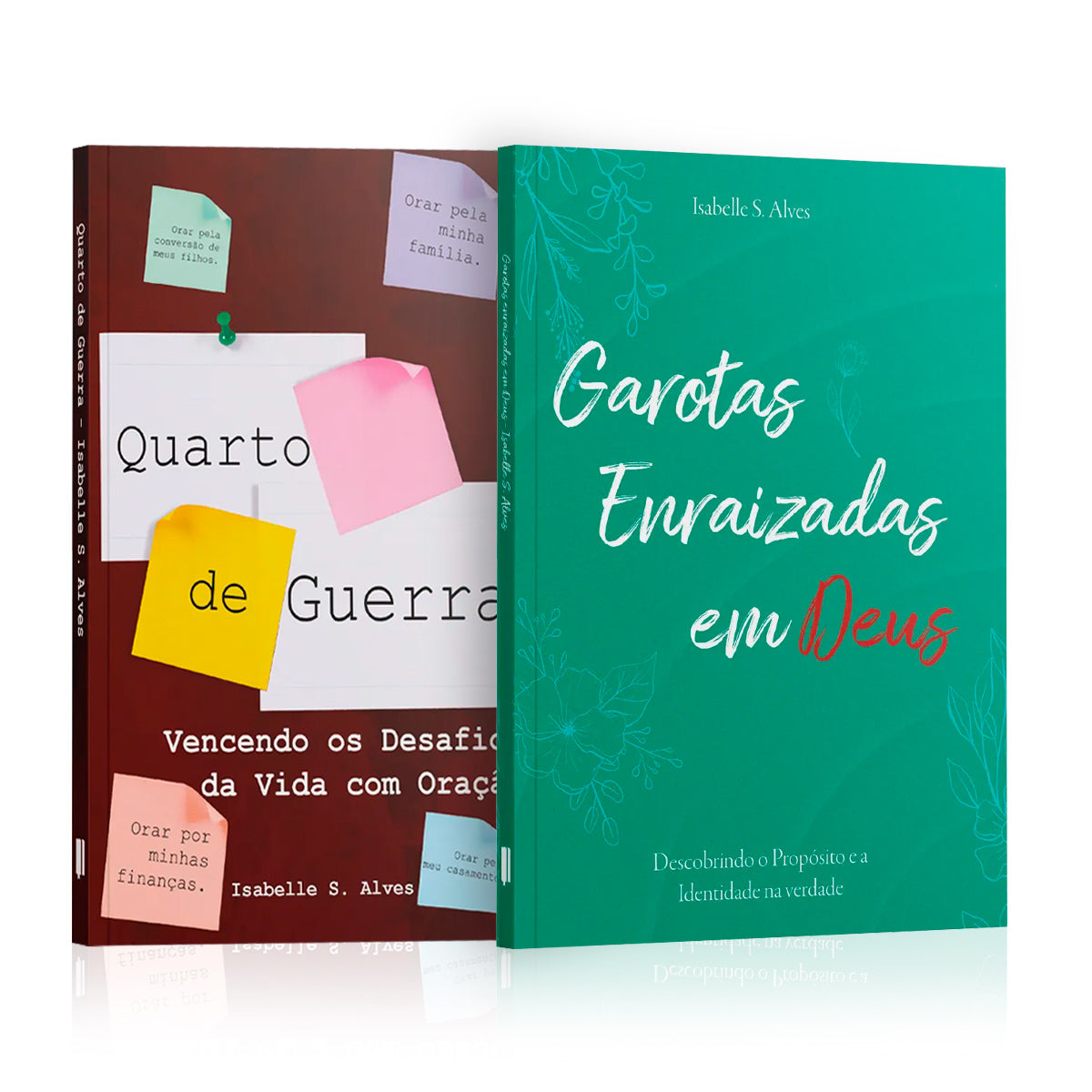 Kit 2 Livros - Intimidade Espiritual | Quarto de Guerra + Garotas Enraizadas em Deus - Isabelle S. Alves