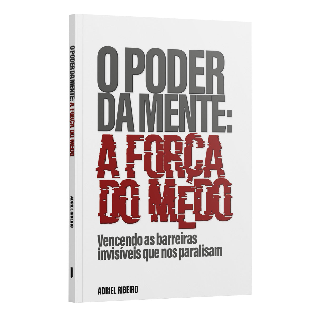 Kit 2 Livros - Mente Blindada | O Poder da Mente - A Força do Medo + O Poder do Pensamento