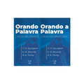 Kit 2 Livros - Orando a Palavra | Charles Spurgeon, Edward Bounds e R. A. Torrey