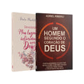 Kit 2 Livros - União e Intimidade - Um homem segundo o coração de Deus + Devocional Meu lugar de intimidade com Deus