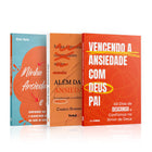 Kit 3 Livros - Kit Vencendo a Ansiedade pela Fé - Superando Ansiedades com o Amor do Pai