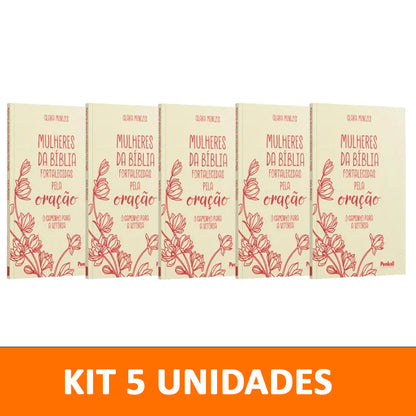 Kit 5 livros - Mulheres da Bíblia Fortalecidas pela Oração | O Caminho para a Vitória - Clara Menezes