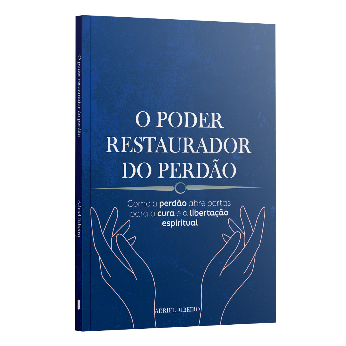 Kit 5 Livros - O poder restaurador do perdão: como o perdão abre portas para a cura e a libertação espiritual