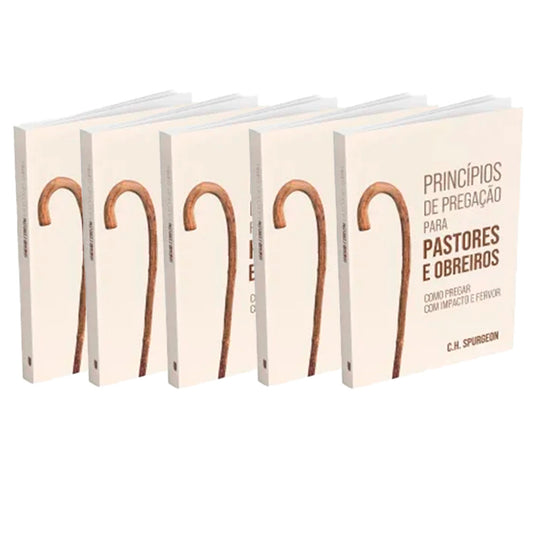 Kit 5 livros - Princípios de Pregação para Pastores e Obreiros -Como Pregar com Impacto e Fervor | Charles Spurgeon