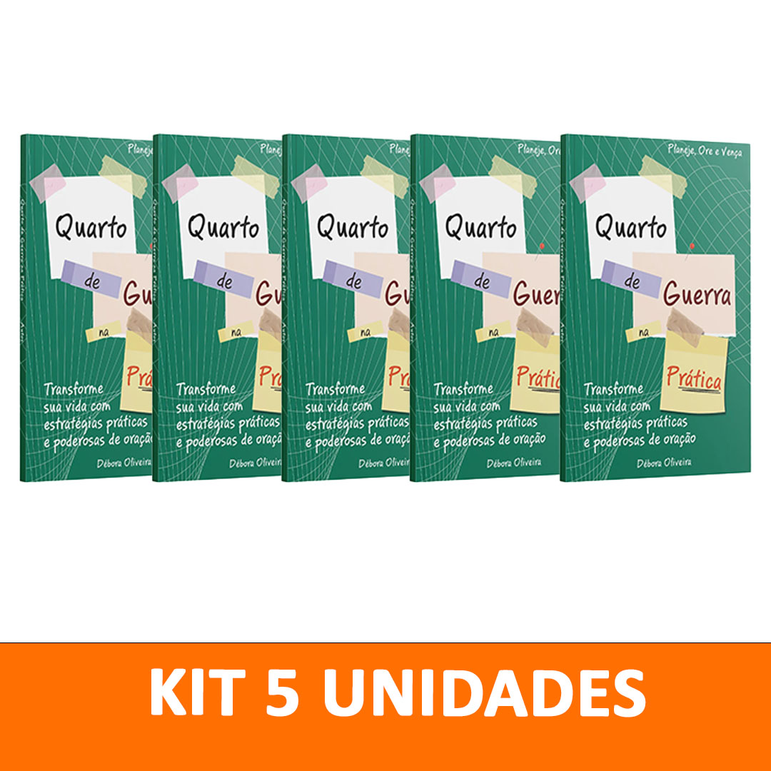 Kit 5 livros - Quarto de Guerra na Prática: Transforme Sua Vida com Estratégias Práticas e Poderosas de Orações