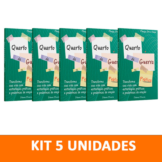 Kit 5 livros - Quarto de Guerra na Prática: Transforme Sua Vida com Estratégias Práticas e Poderosas de Orações