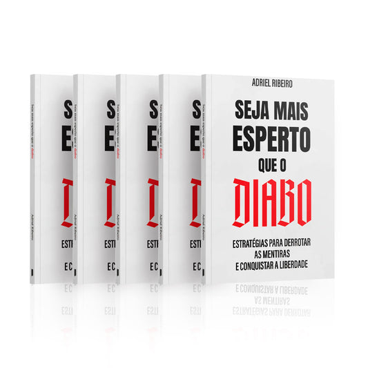 Kit 5 Livros - Seja mais esperto que o diabo: estratégias para derrotar as mentiras e conquistar a liberdade