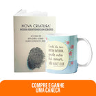 Kit Amor que Faz Florescer | Caneca - Onde não há amor, não nasce flor  + Livreto Nova Criatura