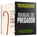 Kit Autoridade na Palavra e no Altar | Manual do pregador + Princípios de Pregação para Pastores e Obreiros