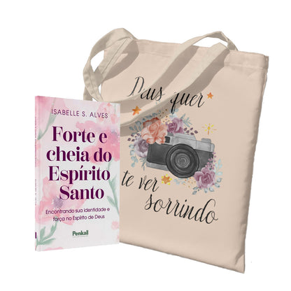 Kit Carregando a Palavra | Ecobag - Deus Quer Te Ver Sorrindo + Forte e cheia do Espírito Santo | Isabelle S. Alves
