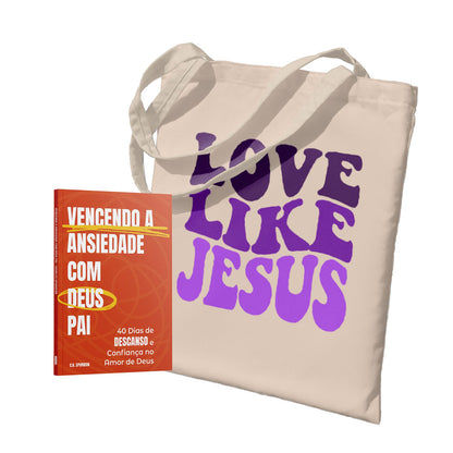 Kit Carregando a Palavra | Ecobag - Love Like Jesus + Vencendo a Ansiedade com Deus Pai