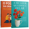 Kit Construindo um Lar Segundo o Coração de Deus | A Mulher que Edifica o Lar + O Poder da Oração pelo Casamento
