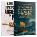 Kit Coragem e Paz | Como Deus Transforma Medos em Coragem + Como Deus Transforma Ansiedade em Paz