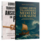 Kit Coragem e Paz | Como Deus Transforma Medos em Coragem + Como Deus Transforma Ansiedade em Paz