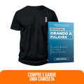 Kit Creia e Ore - Devocional Orando a Palavra  + Camiseta Masculina | Preta | Yeshua