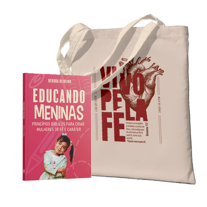 Kit Criando Meninas Fortes em Deus: Educando Meninas | + Ecobag - Vivo pela fé