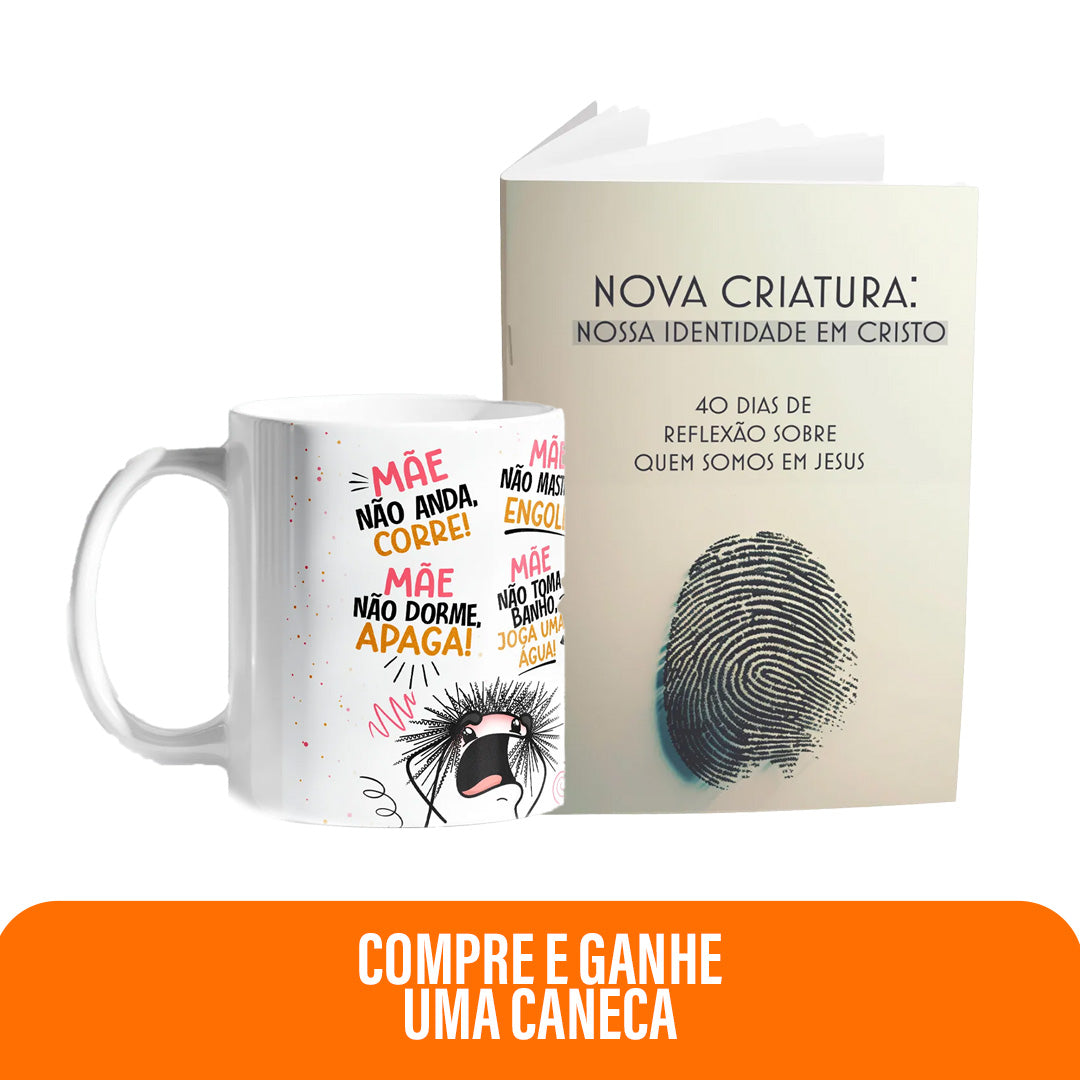 Kit Cuidado que Nunca Falha | Caneca - Mãe não dorme  + Livreto Nova Criatura