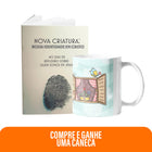 Kit Esperança Ativa | Caneca - Coisas boas vão acontecer + Livreto Nova Criatura