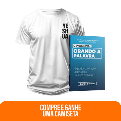 Kit Fé que Reina | Devocional Orando a Palavra + Camiseta Cristã Masculina - Yeshua