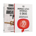 Kit Força em Meio às Batalhas | Eu, Minhas Lutas Internas e Deus + Como Deus Transforma a Ansiedade em Paz