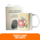 Kit Força que Vem da Fé | Caneca - Tudo Posso + Livreto Nova Criatura