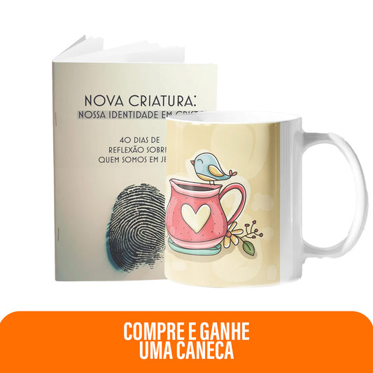 Kit Força que Vem da Fé | Caneca - Tudo Posso + Livreto Nova Criatura