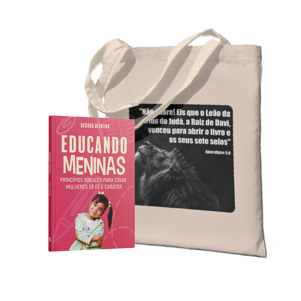 Kit Herança de Fé, Como Criar Meninas para Deus: Educando Meninas |  +Ecobag - Leão de Judá