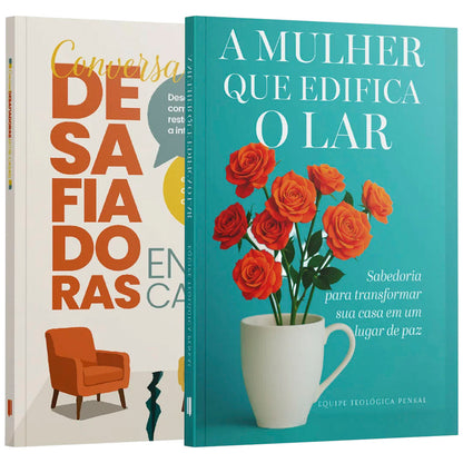 Kit Lares Restaurados | A Mulher que Edifica o Lar + Conversas Desafiadoras entre Casais