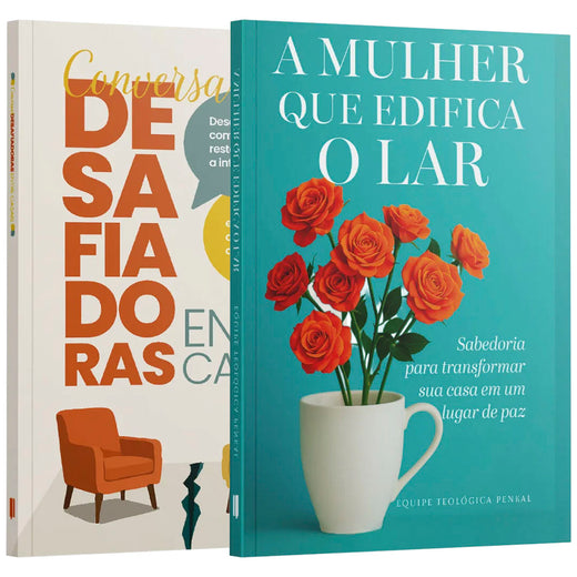 Kit Lares Restaurados | A Mulher que Edifica o Lar + Conversas Desafiadoras entre Casais